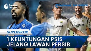 Ini Keuntungan Besar PSIS Semarang Jelang Lawan Persib Bandung Liga 1 2022/2023