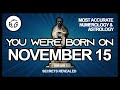 Born on November 15 | Numerology and Astrology Analysis