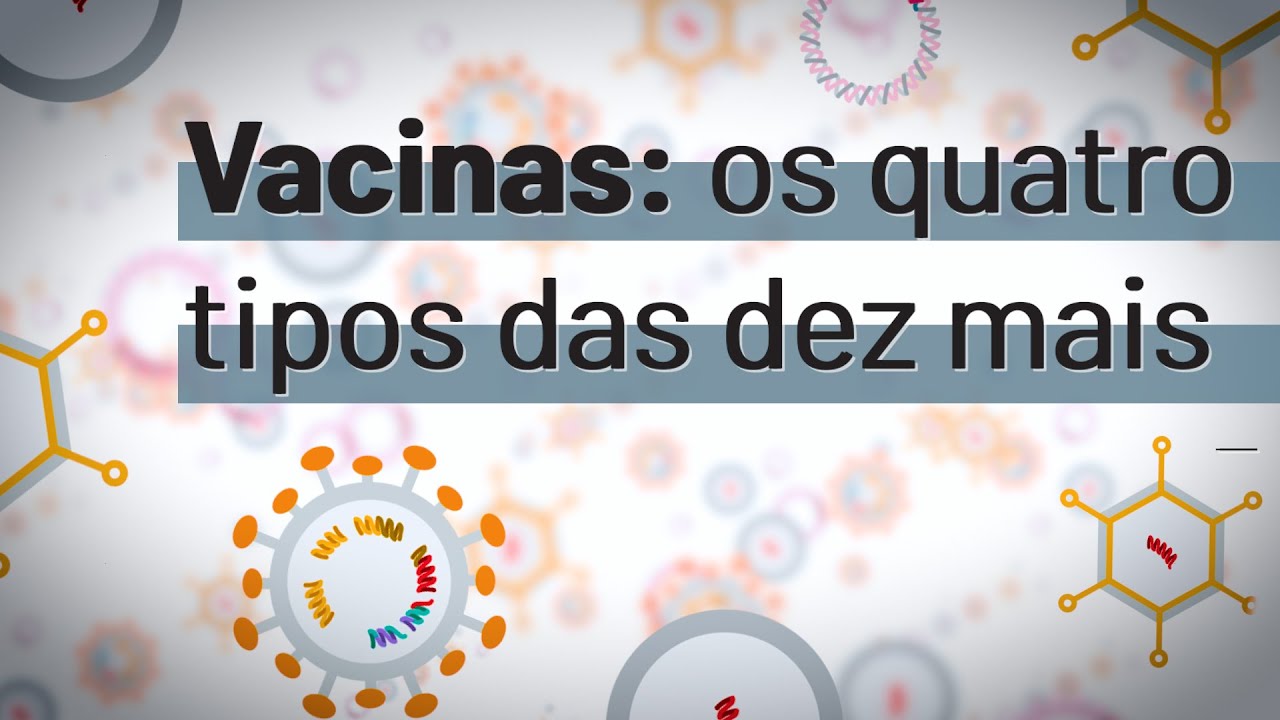 Vacinas: os quatro tipos das dez mais
