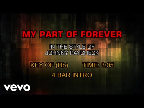 My Part Of Forever - Johnny Paycheck
