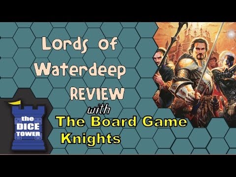 Lords of Waterdeep Review - with the Board Game Knights