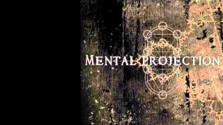 Mental Projection - Xibalba