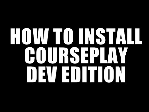 Part of a video titled Farming Simulator 17 How to Install Courseplay (Developer Version)