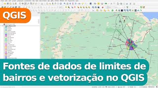 Fontes de dados de limites de bairros e vetorização no QGIS