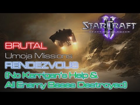 Starcraft II: Heart of the Swarm - Vanilla Run - Brutal - Umoja - Mission 3: Rendezvous