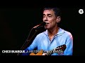 Chico Buarque - "A História de Lily Braun" (Ao Vivo) - Carioca ao Vivo