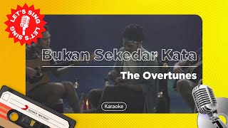 Download lagu TheOvertunes - Bukan Sekedar Kata | Karaoke | Let's Sing mp3