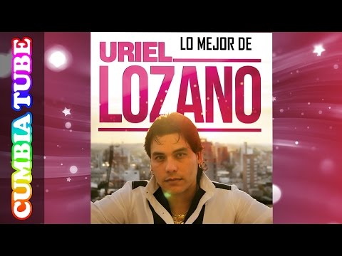 Lo Mejor De Uriel Lozano | Enganchado