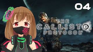 [Warning: Gore] Ichigo🍓 plays The Callisto Protocol | Part 4