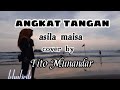 angkat tangan - asila maisa cover by Tito Munandar ( lirik lagu)