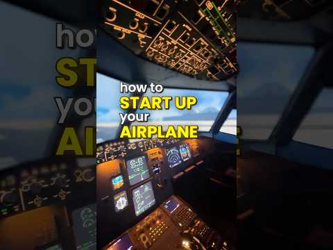 How to Start Up Your Airplane