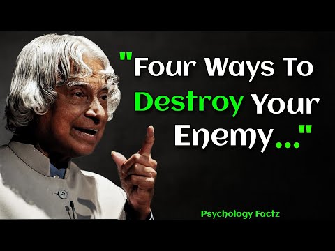 How To Destroy Your Enemy Without Fighting | APJ Abdul Kalam Quotes