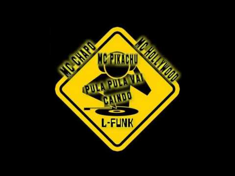 MC Chapo, MC Pikachu e MC Hollywood - Pula Pula Vai Caindo  (DJ Tezinho)