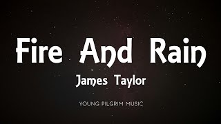 James Taylor - Fire And Rain (Lyrics)