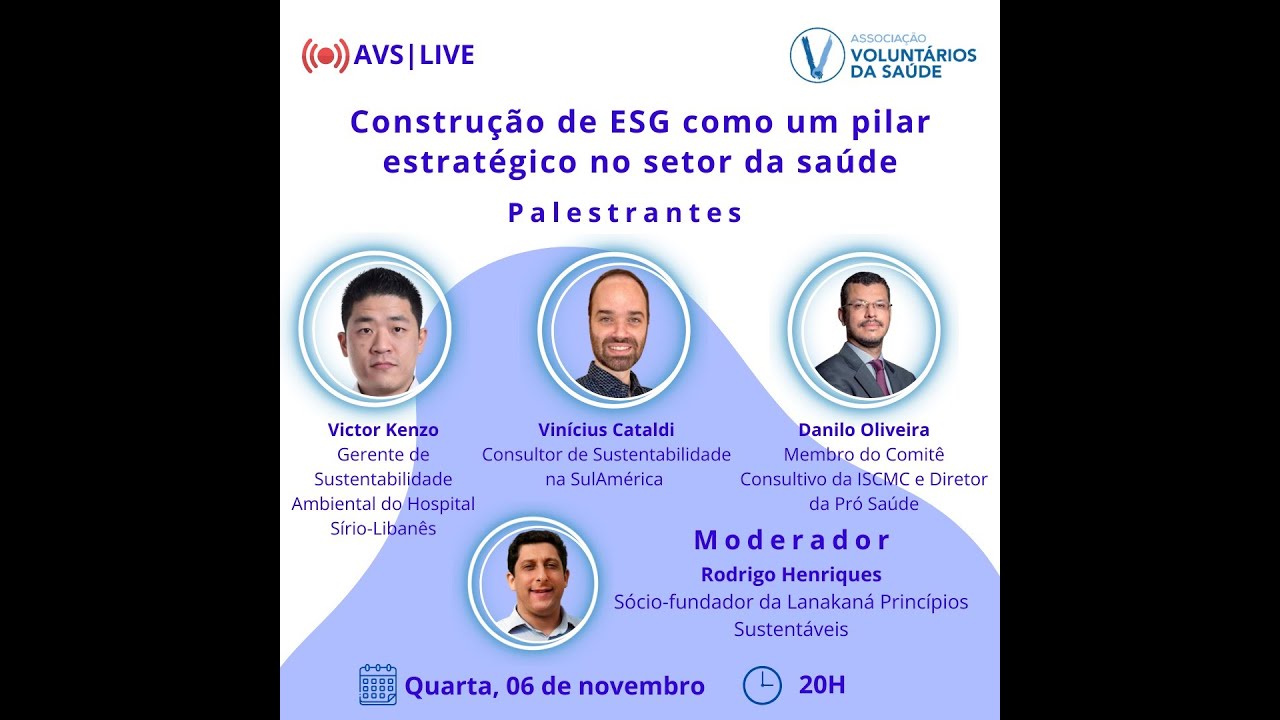 Construção de ESG como um pilar estratégico na saúde | AVS Live