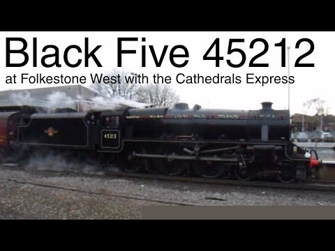 Black Five 45212 at Folkestone West with the Cathedrals Express