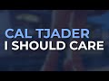 Cal Tjader - I Should Care (Official Audio)