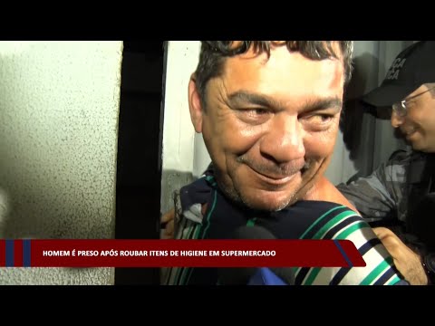Homem é preso após roubar itens de higiene em supermercado 01 03 2023