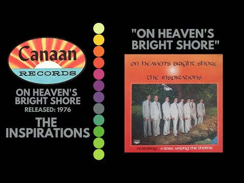 The Inspirations - On Heaven's Bright Shore