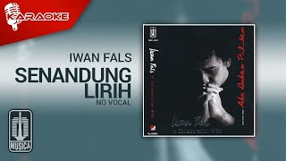 Download lagu Iwan Fals - Senandung Lirih ( Karaoke Video) | No Vocal mp3