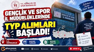 Gençlik ve Spor İl Müdürlüklerinde TYP Alımları Başladı  İl İl Kontenjan  Başvur