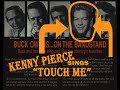 "Touch Me," Kenny Pierce with Buck Owens, 1963