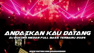 Download lagu DJ ANDAIKAN KAU DATANG KEMBALI V2 FULL BASS JUNGLE DUTCH PALING GALAU TERBARU 2026 ( RAMA REBORN ) mp3
