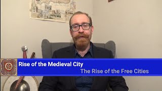 Download lagu The Rise of the Medieval City - The Rise of the Free Cities mp3