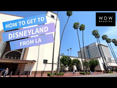 How to get to Disneyland from LA