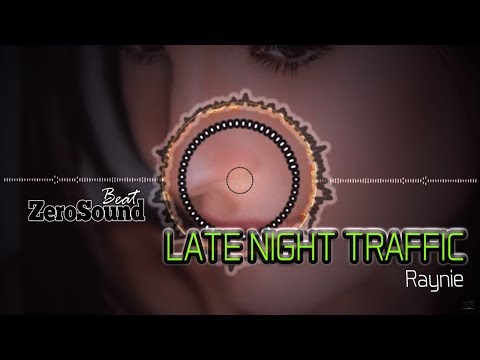Late Night Traffic - Raynie