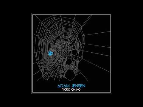 Adam Jensen - Yoko Oh No (Official Audio)