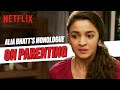 Alia Bhatt MOST POWERFUL Monologue On Parenting DearZindagi