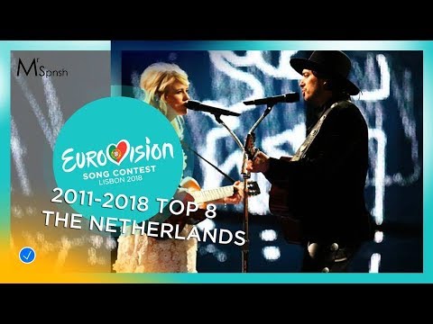 Eurovision Song Contest 2011-2018. The Netherlands top 8 (with comments)