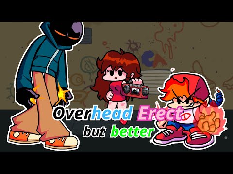 FNF Overhead Erect but I made it (looks) better in the Fire Fight