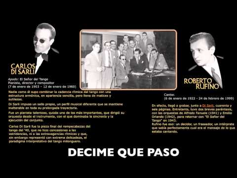 DECIME QUE PASO-CARLOS DI SARLI-ROBERTO RUFINO