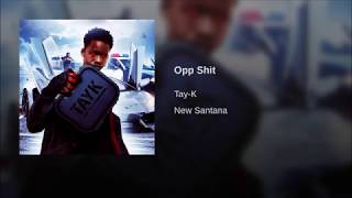 Tay K - "Opp Shit" [Bass Boost]