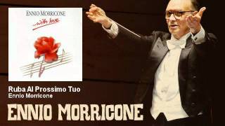 Ennio Morricone - Ruba Al Prossimo Tuo - EnnioMorricone