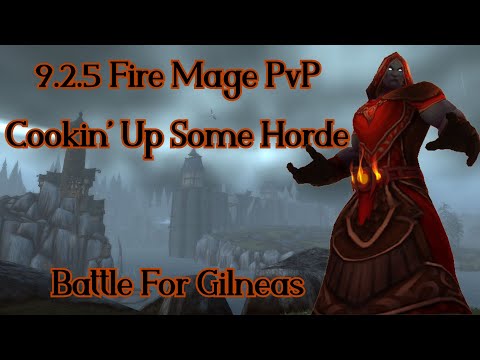 9.2.5. Fire Mage PvP | Battle For Gilneas | Cookin' Up Some Horde