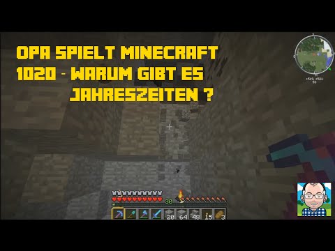 Opa spielt Minecraft 1020 – Warum gibt es Jahreszeiten?