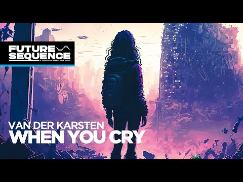 Van Der Karsten – When You Cry