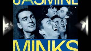 The Jasmine Minks - Time For You
