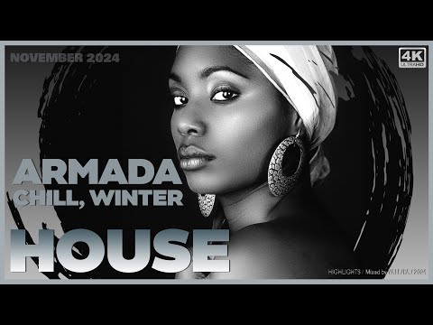 AFRO, MELODIC HOUSE | ARMADA CHILL WINTER music | 4K | Mixed by VALE/RA - 01 November 2024
