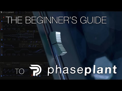 01 Start Here – Beginner's Guide to Phase Plant
