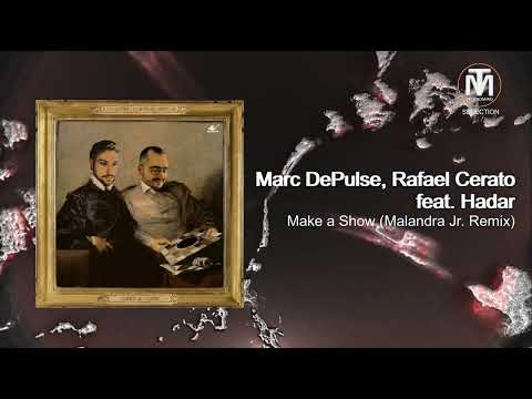 Marc DePulse & Rafael Cerato feat. Hadar - Make a Show (Malandra Jr. Remix) [Jeahmon! Records]