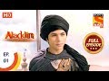 Aladdin Ep 1 Full Episode 21st August 2018