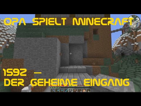 Opa spielt Minecraft 1592 – Der geheime Eingang