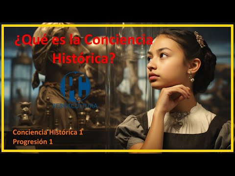¿Qué es la Conciencia Histórica?