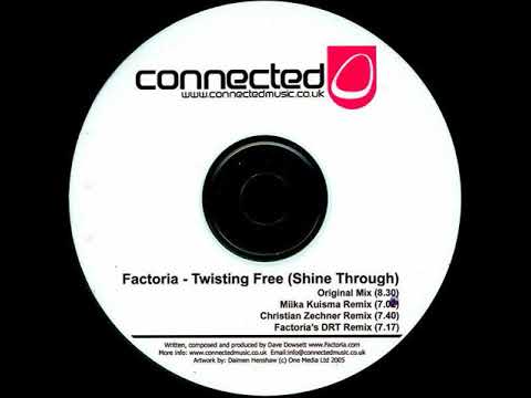 Factoria - Twisting Free (Shine Through) (Factoria's DRT Remix)