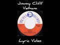 Jimmy Cliff - Vietnam (Lyrics)
