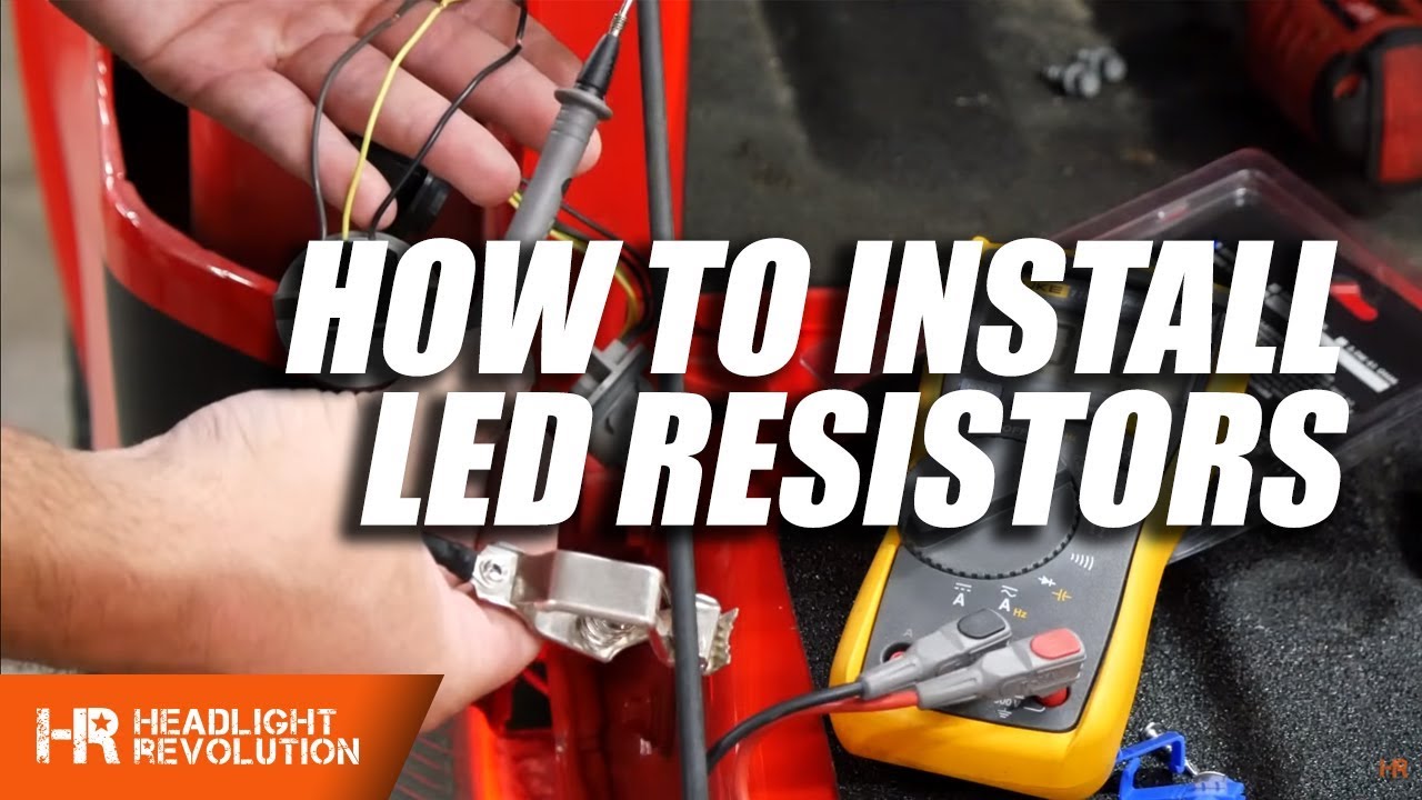 How To Install LED Resistors - Everything You Need To Know | Headlight Revolution